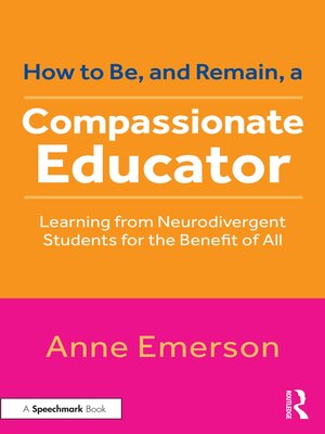 cover image of How to Be, and Remain, a Compassionate Educator
